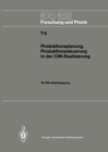 Image for Produktionsplanung, Produktionssteuerung in der CIM-Realisierung: 18. IPA-Arbeitstagung, 22. und 23. April 1986 in Stuttgart