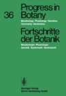 Image for Fortschritte der Botanik: Morphologie - Physiologie - Genetik - Systematik - Geobotanik : 36