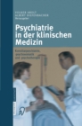 Image for Psychiatrie in der klinischen Medizin: Konsiliarpsychiatrie, -psychosomatik und -psychotherapie