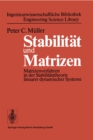 Image for Stabilitat und Matrizen: Matrizenverfahren in der Stabilitatstheorie linearer dynamischer Systeme