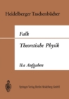 Image for Theoretische Physik Auf Der Grundlage Einer Allgemeinen Dynamik: Aufgaben Und Erganzungen Zur Allgemeinen Dynamik Und Thermodynamik