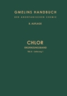 Image for Chlor: Erganzungsband. Teil B - Lieferung 1. Verbindungen Bis Chlor Und Wasserstoff