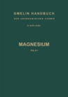Image for Magnesium: Teil B - Lieferung 1. Verbindungen bis Magnesium und Jod