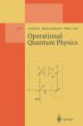 Image for Operational Quantum Physics
