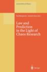 Image for Law and Prediction in the Light of Chaos Research