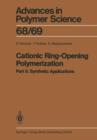 Image for Cationic Ring-Opening Polymerization : 2. Synthetic Applications