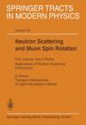 Image for Neutron Scattering and Muon Spin Rotation