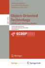 Image for Object-Oriented Technology. ECOOP 2003 Workshop Reader : ECOOP 2003 Workshops, Darmstadt, Germany, July 21-25, 2003, Final Reports