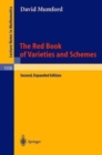 Image for The Red Book of Varieties and Schemes : Includes the Michigan Lectures (1974) on Curves and their Jacobians