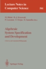Image for Algebraic System Specification and Development : A Survey and Annotated Bibliography