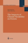 Image for The Impacts of Climate Variability on Forests