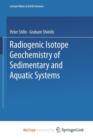 Image for Radiogenic Isotope Geochemistry of Sedimentary and Aquatic Systems