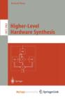 Image for Higher-Level Hardware Synthesis