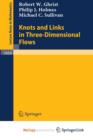 Image for Knots and Links in Three-Dimensional Flows