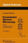 Image for Transmission Electron Microscopy : Physics of Image Formation and Microanalysis