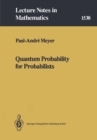 Image for Quantum Probability for Probabilists : 1538
