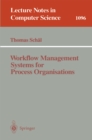 Image for Workflow Management Systems for Process Organisations