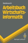 Image for Arbeitsbuch Wirtschaftsinformatik