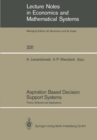 Image for Aspiration Based Decision Support Systems: Theory, Software and Applications