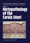 Image for Atlas of Histopathology of the Cervix Uteri