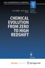 Image for Chemical Evolution from Zero to High Redshift : Proceedings of the ESO Workshop Held at Garching, Germany, 14-16 October 1998