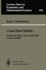 Image for Count Data Models: Econometric Theory and an Application to Labor Mobility