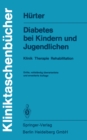 Image for Diabetes Bei Kindern Und Jugendlichen: Klinik Therapie Rehabilitation.