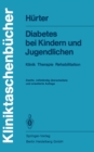 Image for Diabetes Bei Kindern Und Jugendlichen: Klinik, Therapie, Rehabilitation