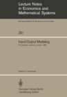 Image for Input-Output Modeling: Proceedings of the Fifth IIASA (International Institute for Applied Systems Analysis) Task Force Meeting on Input-Output Modeling Held at Laxenburg, Austria, October 4-6, 1984
