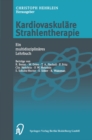 Image for Kardiovaskulare Strahlentherapie: Ein multidisziplinares Lehrbuch