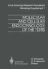 Image for Molecular and Cellular Endocrinology of the Testis