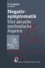 Image for Negativsymptomatik: Vier Aktuelle Methodische Aspekte