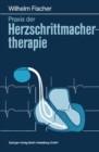 Image for Praxis Der Herzschrittmachertherapie