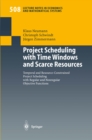 Image for Project scheduling with time windows and scarce resources: temporal and resource-constrained project scheduling with regular and nonregular objective functions