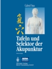 Image for Tafeln und Selektor der Akupunktur