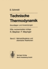 Image for Technische Thermodynamik. Grundlagen Und Anwendungen: Band 2: Mehrstoffsysteme Und Chemische Reaktionen
