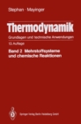 Image for Thermodynamik. Grundlagen und technische Anwendungen: Band 2: Mehrstoffsysteme und chemische Reaktionen