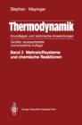Image for Thermodynamik: Grundlagen und technische Anwedungen: Band 2: Mehrstoffsysteme und chemische Reaktionen