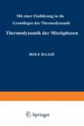 Image for Thermodynamik der Mischphasen : Mit Einer Einfuhrung in die Grundlagen der Thermodynamik