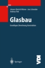Image for Glasbau: Grundlagen, Berechnung, Konstruktion