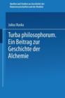 Image for Turba Philosophorum : Ein Beitrag zur Geschichte der Alchemie