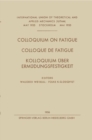 Image for Colloquium on Fatigue / Colloque de Fatigue / Kolloquium Uber Ermudungsfestigkeit