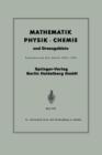 Image for Mathematik, Physik * Chemie und Grenzgebiete : Literatur aus den Jahren 1945-1951