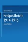 Image for Feldpostbriefe 1914–1915 : Berichte und Stimmungsbilder von Mitkampfern u. Miterlebern