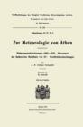 Image for Zur Meteorologie von Athen: Witterungsaufzeichnungen 1863-1879; Messungen d. Radien d. Mondhalo von 22(deg); Nordlichtbeobachtungen