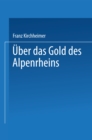 Image for Uber das Gold des Alpenrheins