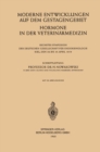 Image for Moderne Entwicklungen Auf Dem Gestagengebiet: Hormone in Der Veterinarmedizin : 1959