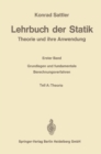 Image for Lehrbuch Der Statik: Theorie Und Ihre Anwendungen. Erster Band: Grundlagen Und Fundamentale Berechnungsverfahren