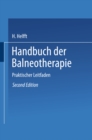Image for Handbuch der Balneotherapie: Praktischer Leitfaden bei Verordnung der Mineral-Brunnen und -Bader, sowie des Seebades