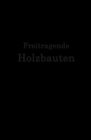 Image for Freitragende Holzbauten